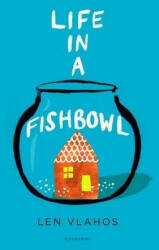 Life in a Fishbowl - Len Vlahos (2017)