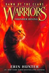 Warriors: Dawn of the Clans #2: Thunder Rising (2016)