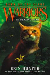 Warriors: Dawn of the Clans #4: The Blazing Star (2016)