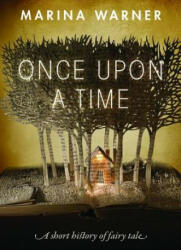 Once Upon a Time: A Short History of Fairy Tale (2016)