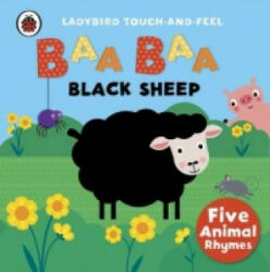 Baa, Baa, Black Sheep: Ladybird Touch and Feel Rhymes - LADYBIRD (2016)