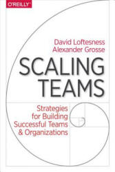 Scaling Teams - David Loftesness (2017)