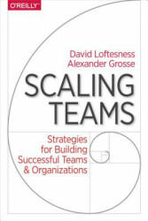 Scaling Teams - David Loftesness (2017)