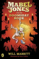 Mabel Jones and the Doomsday Book - Will Mabbitt, Ross Collins (2017)