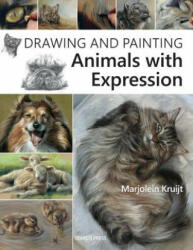 Drawing and Painting Animals with Expression - Marjolein Kruijt (2017)