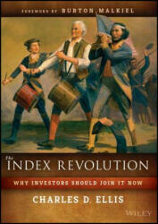 Index Revolution - Charles D. Ellis (2016)