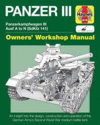 Panzer III Tank Manual - Michael Hayton, Dick Taylor (2016)