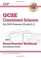 Grade 9-1 GCSE Combined Science: OCR Gateway Exam Practice Workbook - Foundation (2016)
