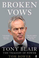 Broken Vows - Tony Blair The Tragedy of Power (2016)