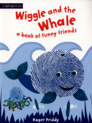 Wiggle and the Whale - PRIDDY ROGER (2016)