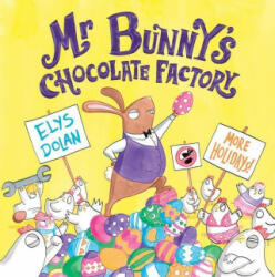 Mr Bunny's Chocolate Factory - Elys Dolan (2017)