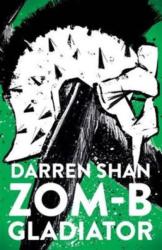 ZOM-B Gladiator - Darren Shan (2016)