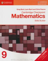 Cambridge Checkpoint Mathematics Skills Builder Workbook 9 - Greg Byrd, Lynn Byrd, Chris Pearce (2017)