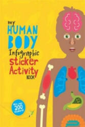 My Human Body Infographic Sticker Activity Book - John Dearden, Sharon Hutton (2016)