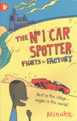 No. 1 Car Spotter Fights the Factory - Atinuke (2016)
