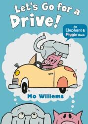 Let's Go for a Drive! - Mo Willems (2016)