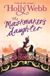 A Magical Venice story: The Maskmaker's Daughter (2016)
