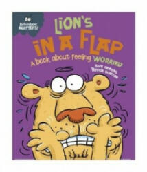 Behaviour Matters: Lion's in a Flap - A book about feeling worried - Sue Graves (2016)