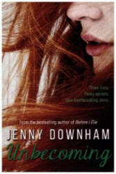 Unbecoming - Jenny Downham (2016)