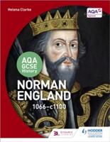 Aqa GCSE History: Norman England 1066-1100 (2016)