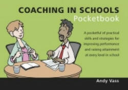 Coaching in Schools Pocketbook - Andy Vass (2016)