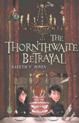 Thornthwaite Betrayal - Gareth P. Jones (2016)