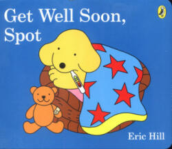 Get Well Soon, Spot - Eric Hill (2017)