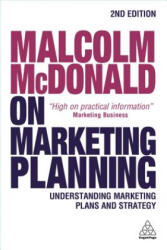 Malcolm McDonald on Marketing Planning: Understanding Marketing Plans and Strategy (2016)