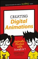 Creating Digital Animations: Animate Stories with Scratch! (2016)