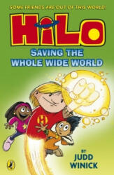 Hilo: Saving the Whole Wide World (Hilo Book 2) - Judd Winick (2016)