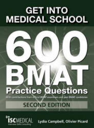 Get into Medical School - 700 BMAT Practice Questions - Lydia Campbell (2016)