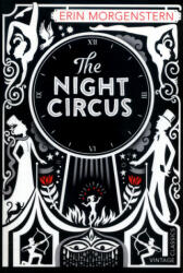 The Night Circus - Erin Morgenstern (2016)
