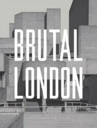 Brutal London - Simon Phipps (2016)