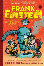 Frank Einstein and the Antimatter Motor - Jon Scieszka (2017)
