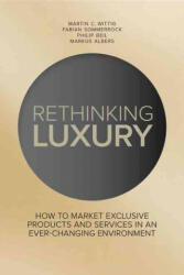 Rethinking Luxury - Martin Wittig, Fabian Sommerrock, Philip Beil (2017)