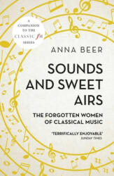 Sounds and Sweet Airs - Anna Beer (2017)