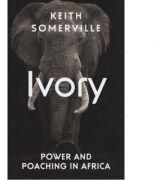 Ivory - Keith Somerville (2016)