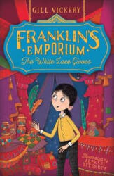 Franklin's Emporium: The White Lace Gloves (2016)