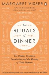 Rituals of Dinner - Margaret Visser (2017)