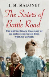 Sisters of Battle Road - The Extraordinary True Story of Six Sisters Evacuated from Wartime London (2017)