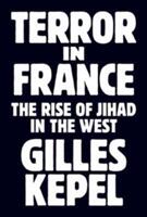 Terror in France: The Rise of Jihad in the West (2017)