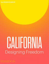 California: Designing Freedom - Justin McGuirk, Brendan McGetrick (2017)