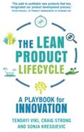 The Lean Product Lifecycle: A Playbook for Making Products People Want (2017)