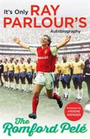 The Romford Pel: It's Only Ray Parlour's Autobiography (2017)