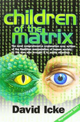 Children of the Matrix - David Icke (2017)