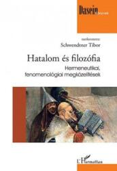 Hatalom és filozófia - Hermeneutikai, fenomenológiai megközelítések (ISBN: 9789634142317)