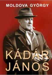 Moldova György - Kádár János 2 (ISBN: 9786155289125)