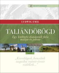 Ludwig Emil - Taliándörögd (ISBN: 9789636628697)