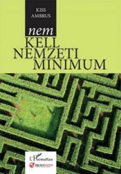 Nem kell nemzeti minimum (ISBN: 9789634142935)