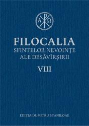Filocalia sfintelor nevointe ale desavarsirii volumul 8 (ISBN: 9789735056278)